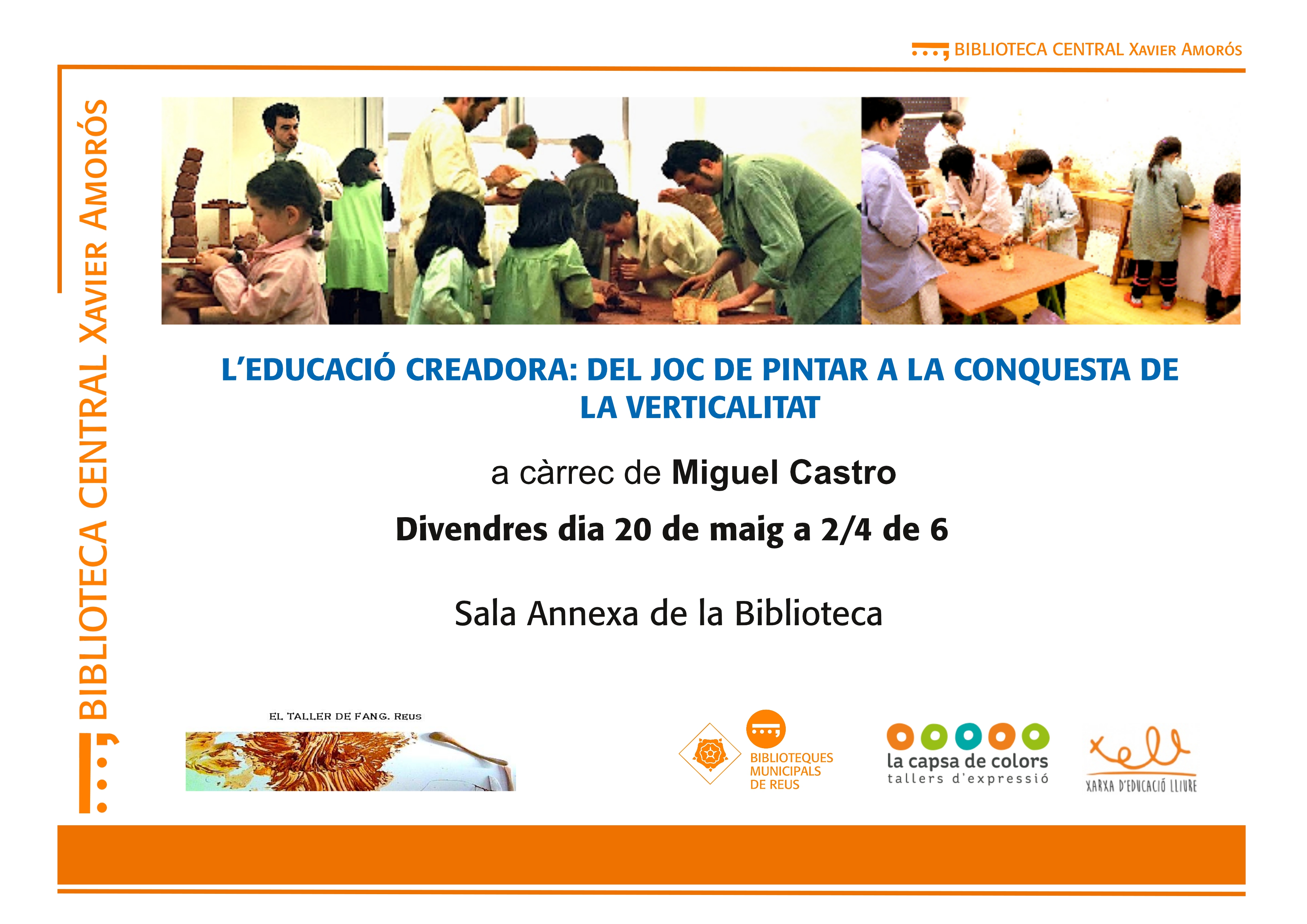 L’EDUCACIÓ CREADORA: DEL JOC DE PINTAR A LA CONQUESTA DE LA VERTICALITAT