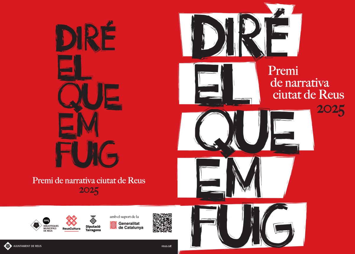 Premi de Narrativa Ciutat de Reus. "Diré el que em fuig"