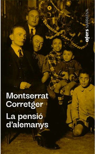 L'estranya quimera-La Pensió d'alemanys de Montserrat Corretger